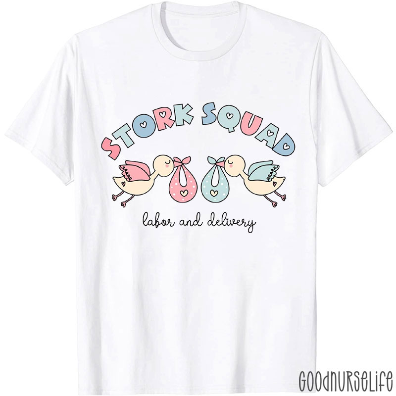 Stock Squad Labor And Delivery Nurse T-Shirt