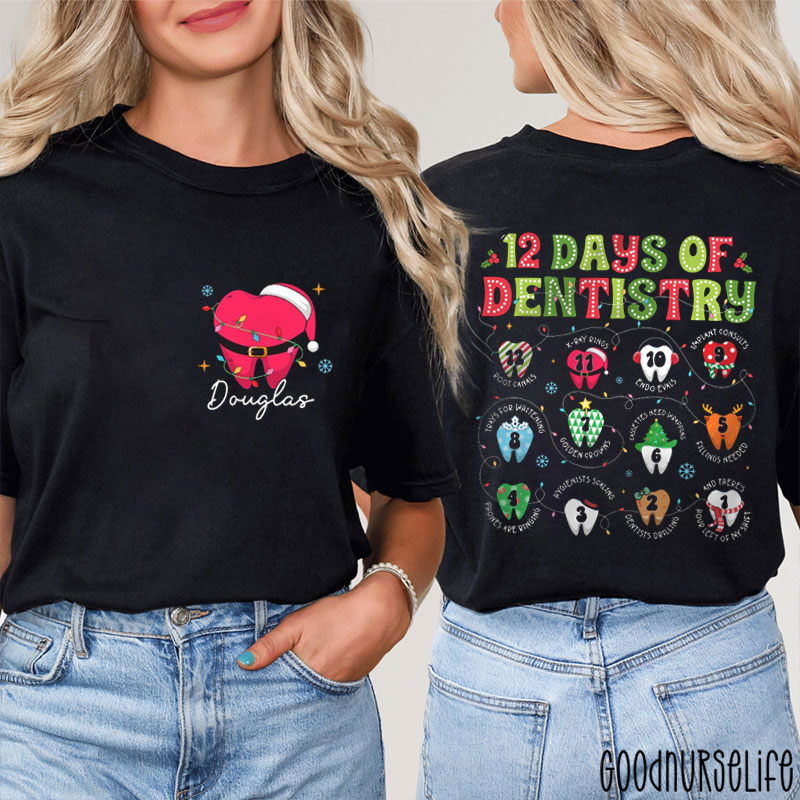 Personalized 12 Days Of Dentistry Funny Dental Nurse Two Sided T-Shirt