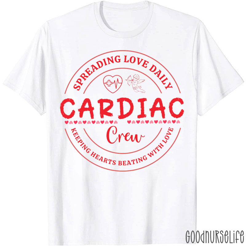 Spreading Love Daily Cardiac Crew T-shirt