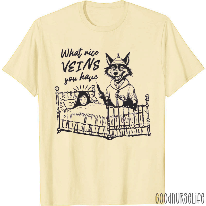 What Nice Veins You Have T-Shirt