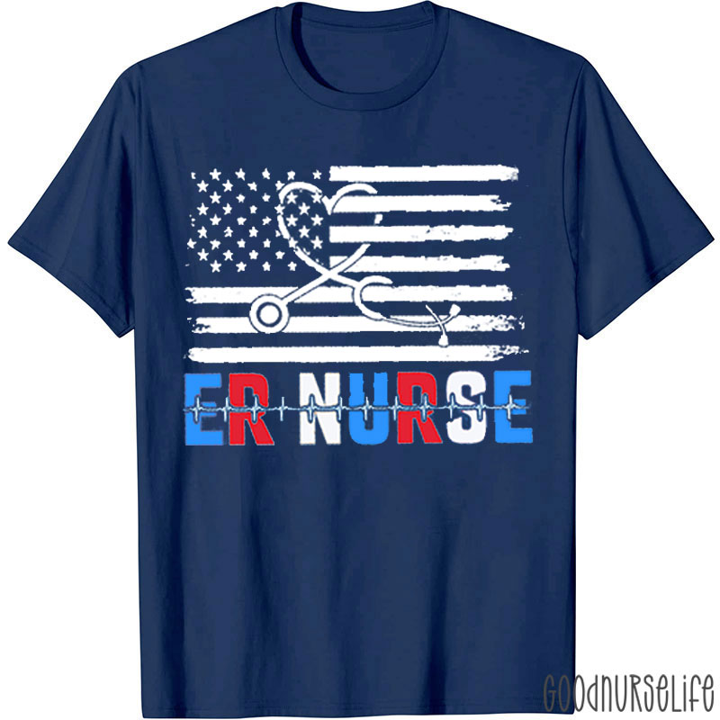ER Nurse American Flag Independence Day Nurse T-Shirt