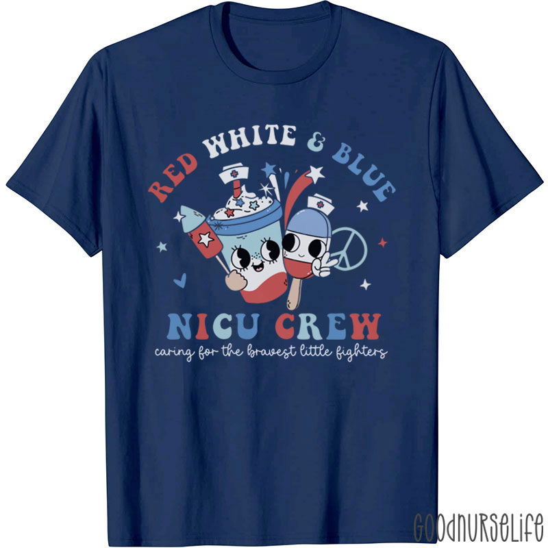 NICU Crew Caring For The Bravest Little Fighters Nurse T-Shirt