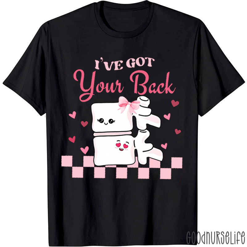 I've Got Your Back Nurse T-shirt