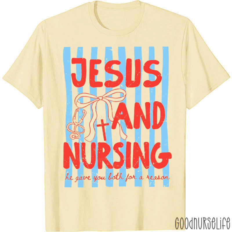 Jesus And Nursing Faith Nurse T-Shirt