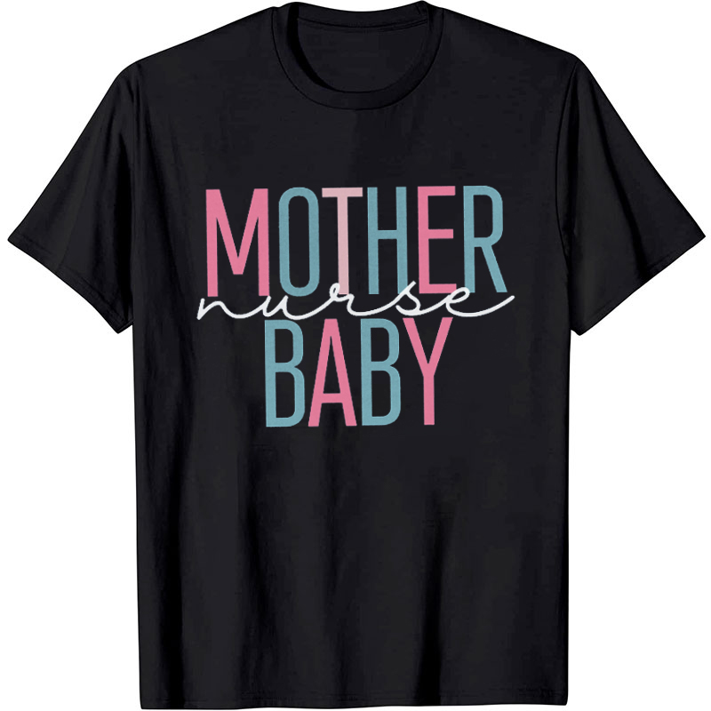 Mother Baby Nurse T-Shirt