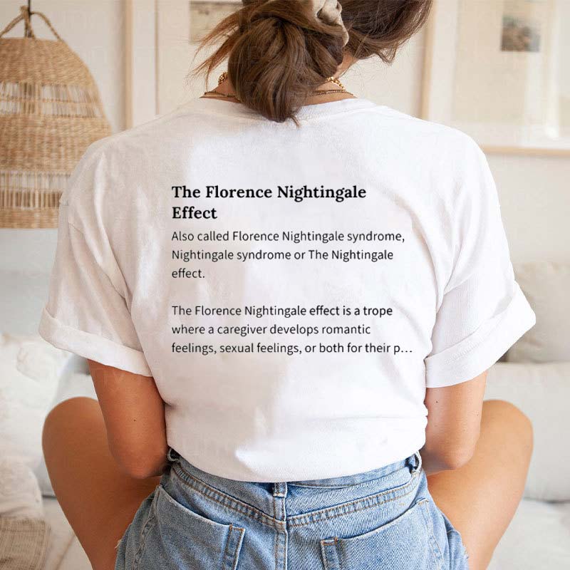 The Florence Nightingale Effect Nurse T-Shirt