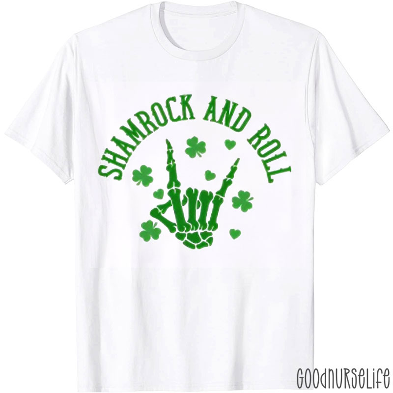 Shamrock And Roll Nurse T-Shirt
