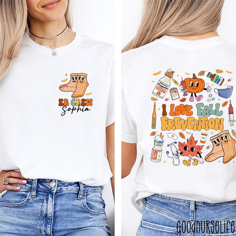 Personalized I Love Fall Prevention Nurse Two Sided T-Shirt