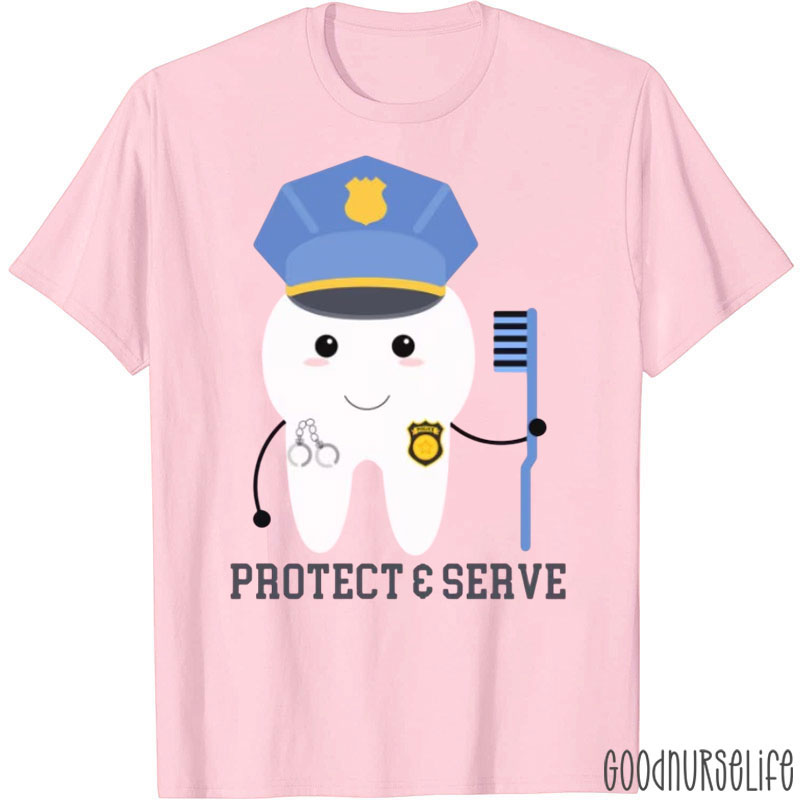 Funny Protect & Serve Dental Hygienist T-Shirt