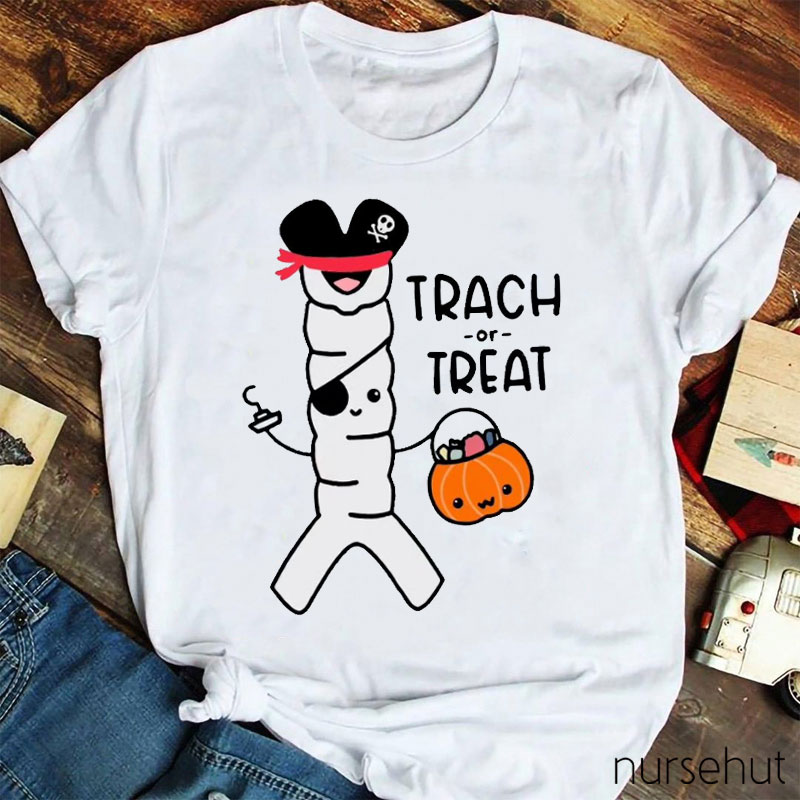 Trach Or Treat Nurse T-Shirt