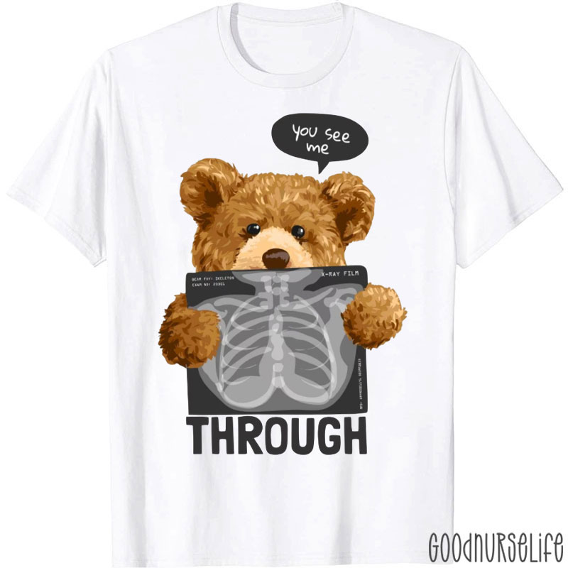 Bear You See Me Through T-Shirt