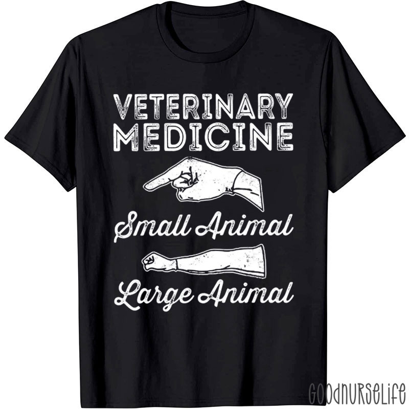 Veterinary Medicine Small Animal Large Animal T-Shirt