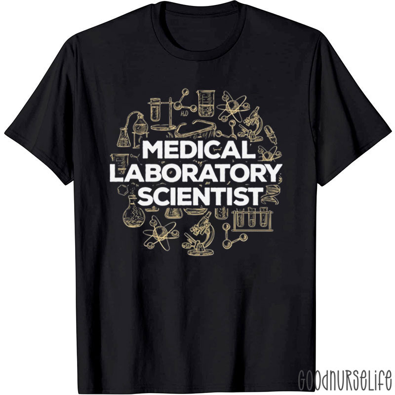 Medical Laboratory Scientist Nurse T-Shirt