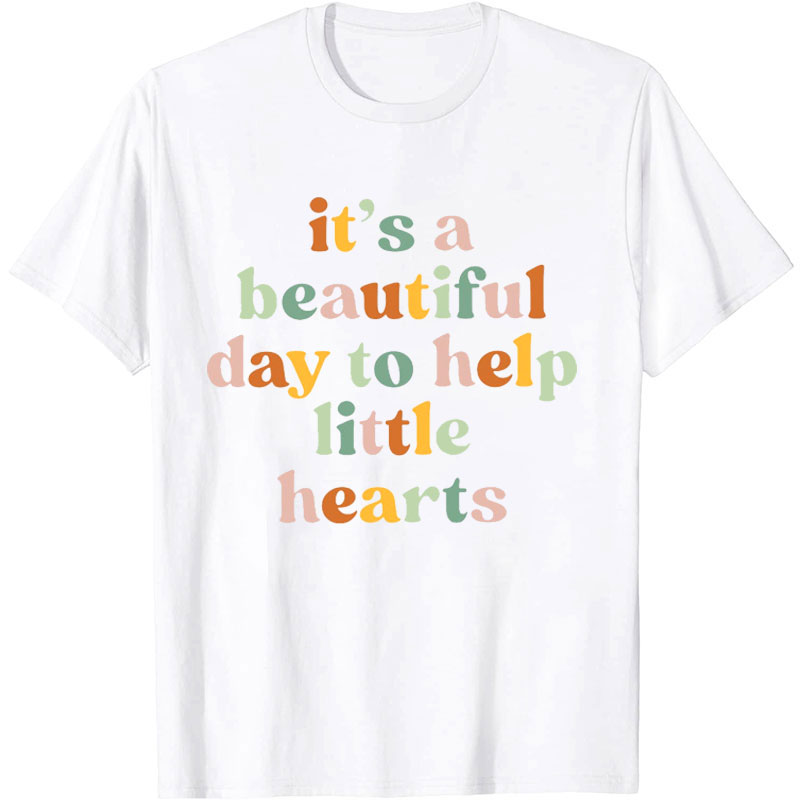 It's A Good Day To Help Little Hearts Nurse T-shirt