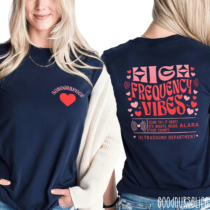 High Frequency Vibes Sonographer Two Sided T-Shirt