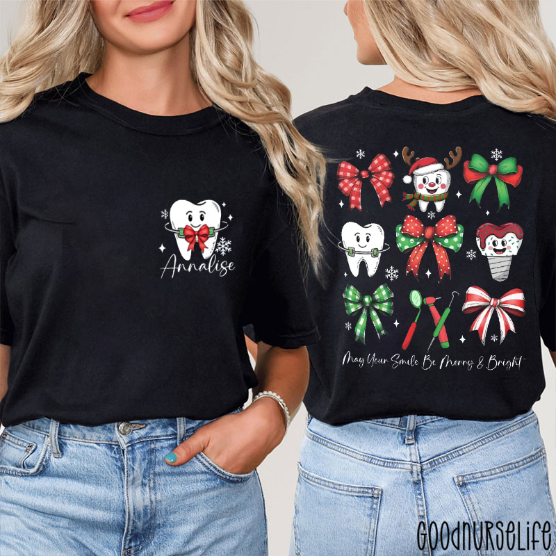 Personalized May Your Smile Be Merry And Bright Dentist Two Sided T-Shirt