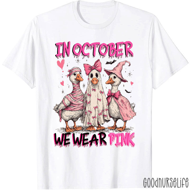 Ducks Wearing Pink In October Nurse T-Shirt