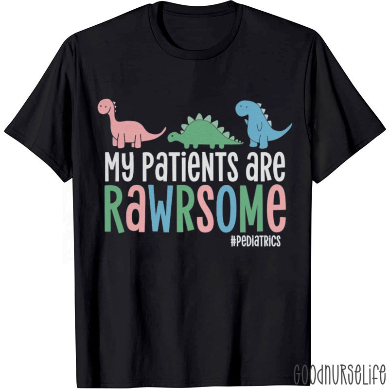 My Patients Are Rawsome Nurse T-shirt