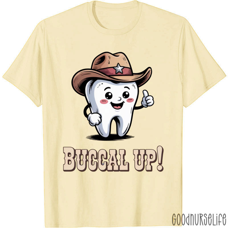 Buccal Up Tooth Cute Dentist Hygienist T-Shirt