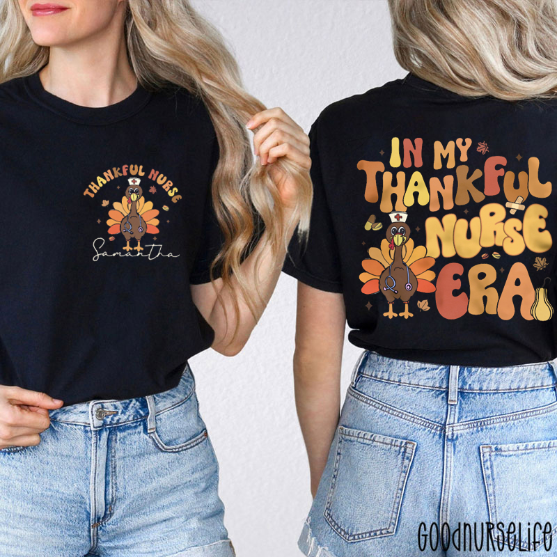 Personalized In My Thankful Nurse Era Nurse Two Sided T-Shirt