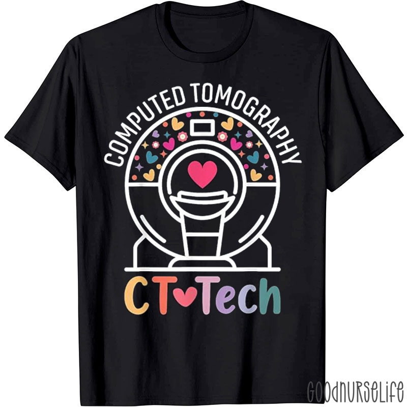 Computed Tomography CT Tech T-shirt