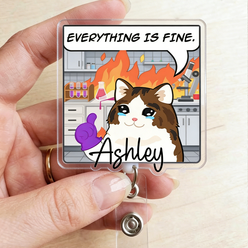 Personalized Everything Is Fine Badge Reel