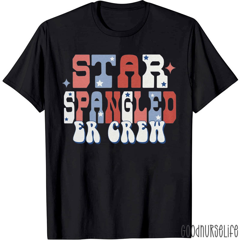 Personalized Star Spangled Er Crew American July 4th Nurse T-Shirt