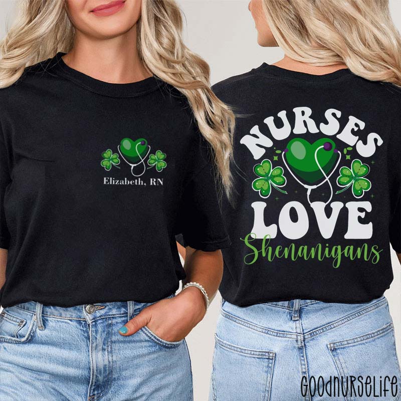 Personalized Nurses Love Shenanigans Nurse Two Sided T-Shirt
