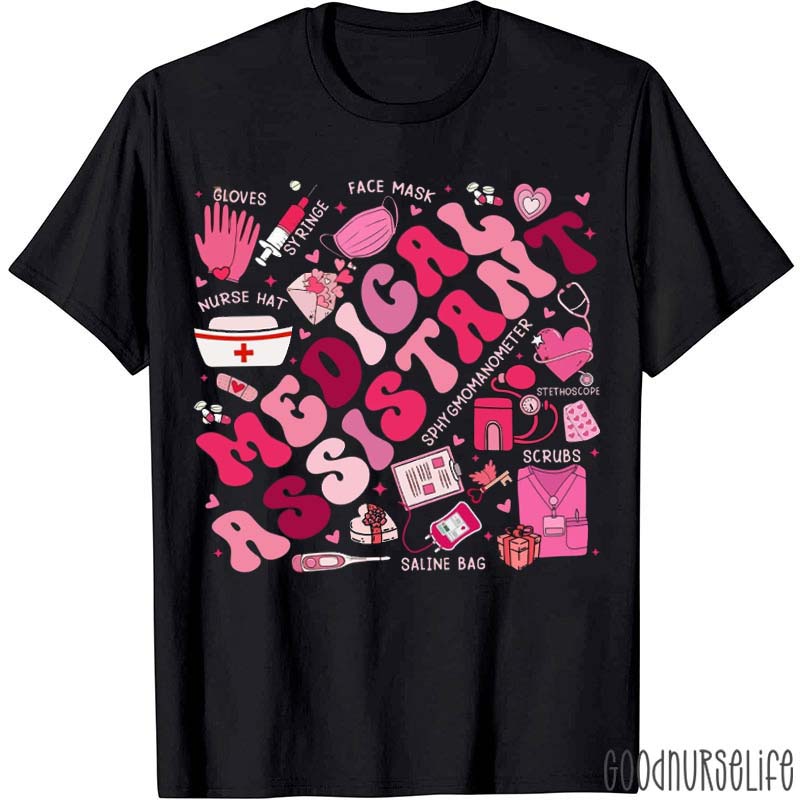 Valentine's Medical Assistant Nurse T-Shirt