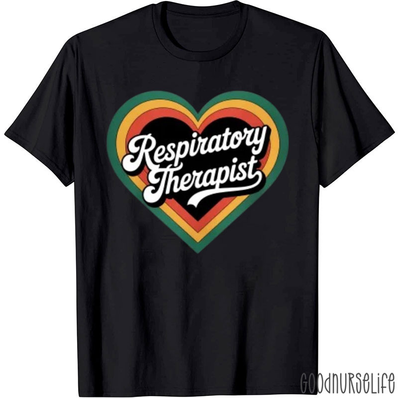 Respiratory Therapist Respiratory Therapy Heart Nurse T-Shirt
