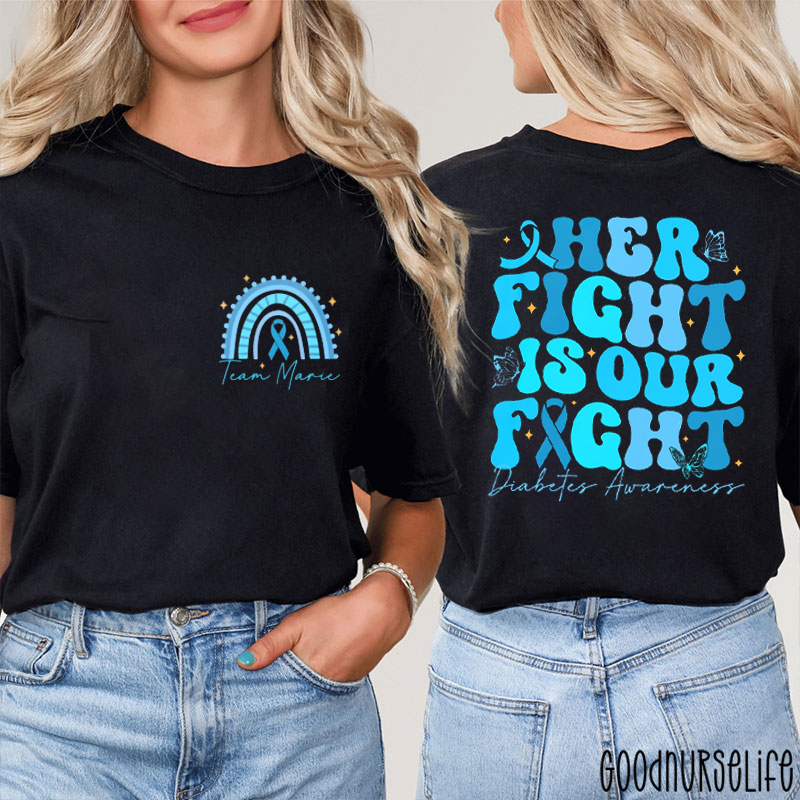 Personalized Their Fight Is Our Fight Nurse Two Sided T-Shirt