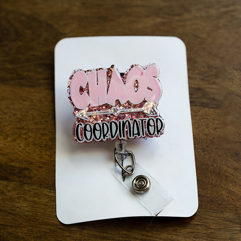 Chaos Coordinator Nurse Badge Reel