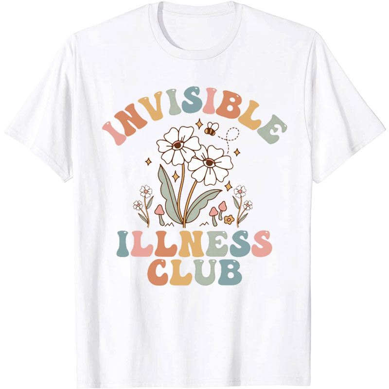 Invisible Illness Club Nurse T-Shirt