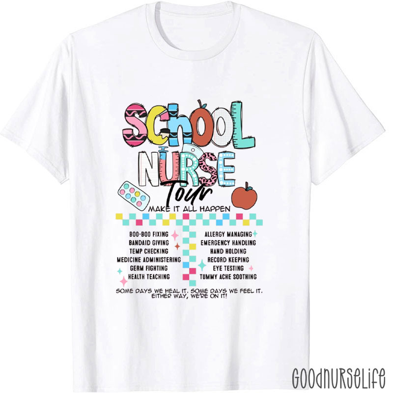 Some Days We Heal It Some Days We Feel It Nurse T-Shirt