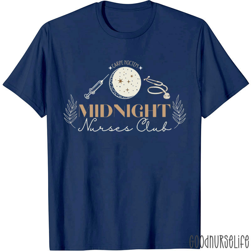 Carpe Noctem Midnight Nurses Club Nurse T-Shirt