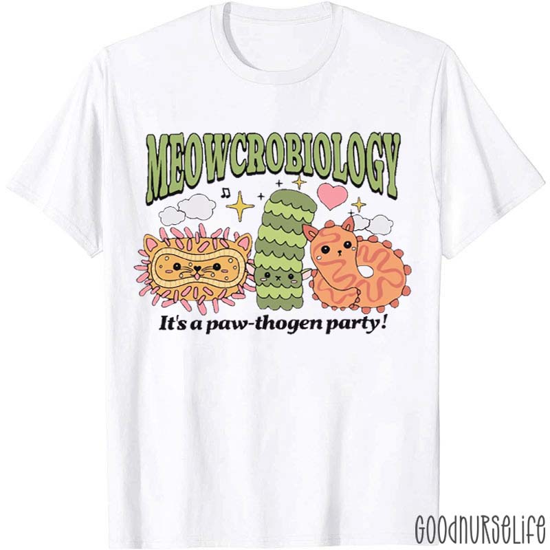 Meowcrobiology It's A Paw-thogen Party Nurse T-Shirt