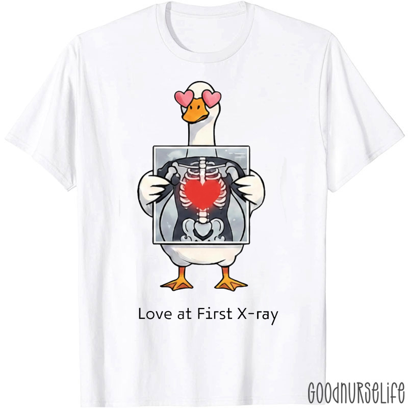 Love At First X Ray Silly Goose T-shirt