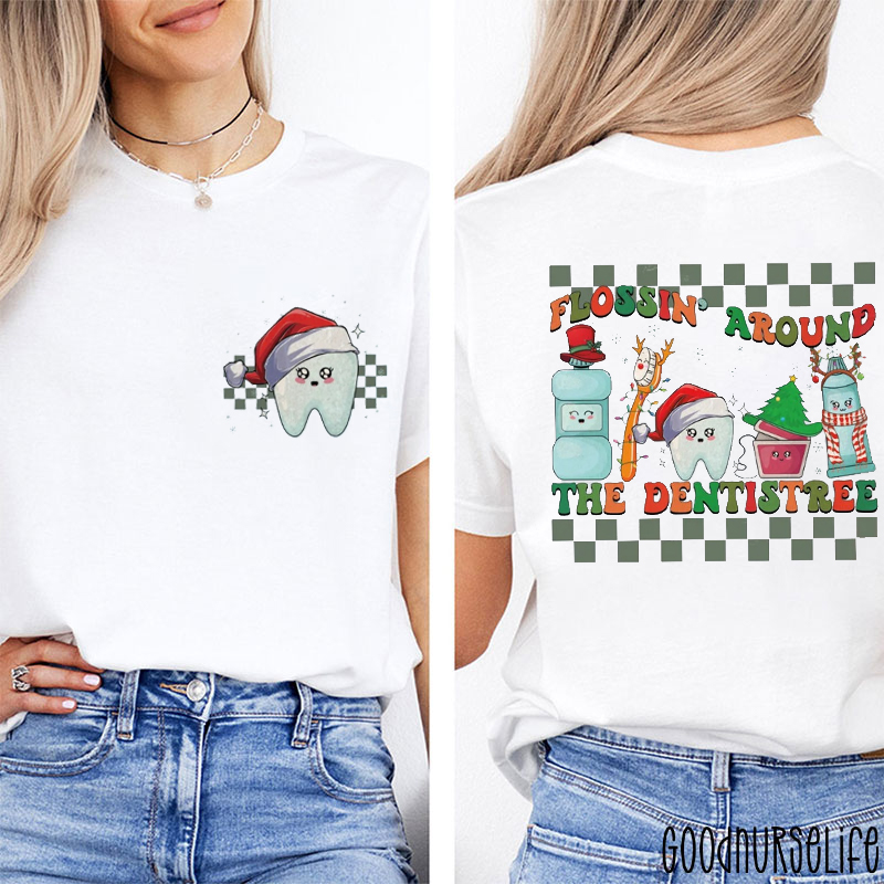 Flossing Around The Dentistree Xmas Two Sided T-Shirt