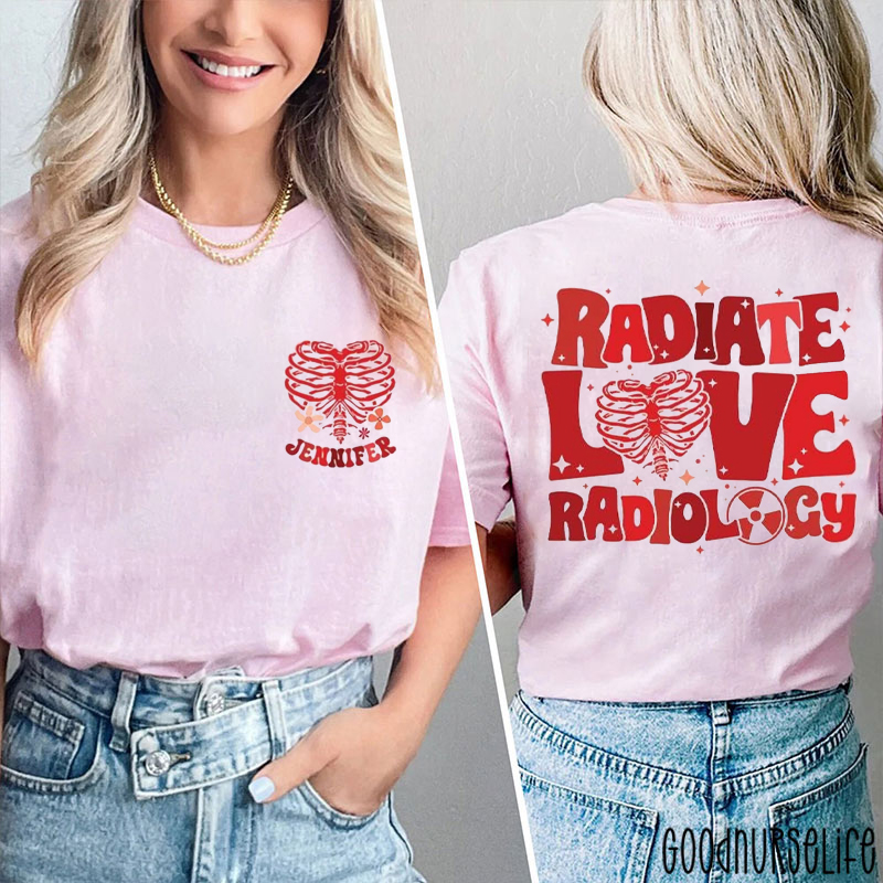 Personalized Skeleton Radiate Love Radiology Two Sided T-Shirt