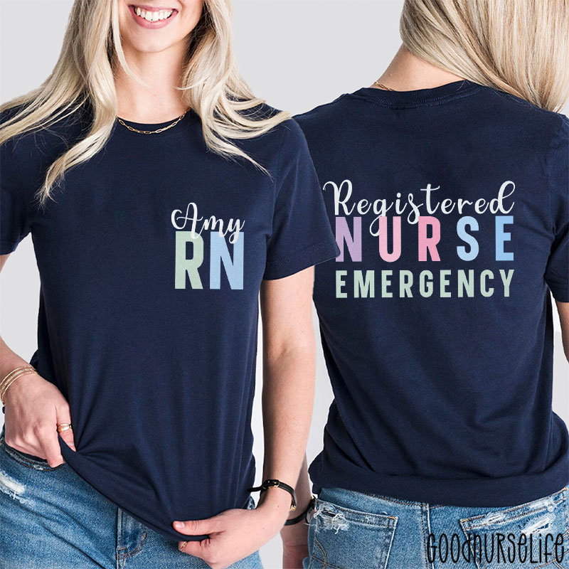Personalized Registered Nurse Emergency Two Sided T-Shirt
