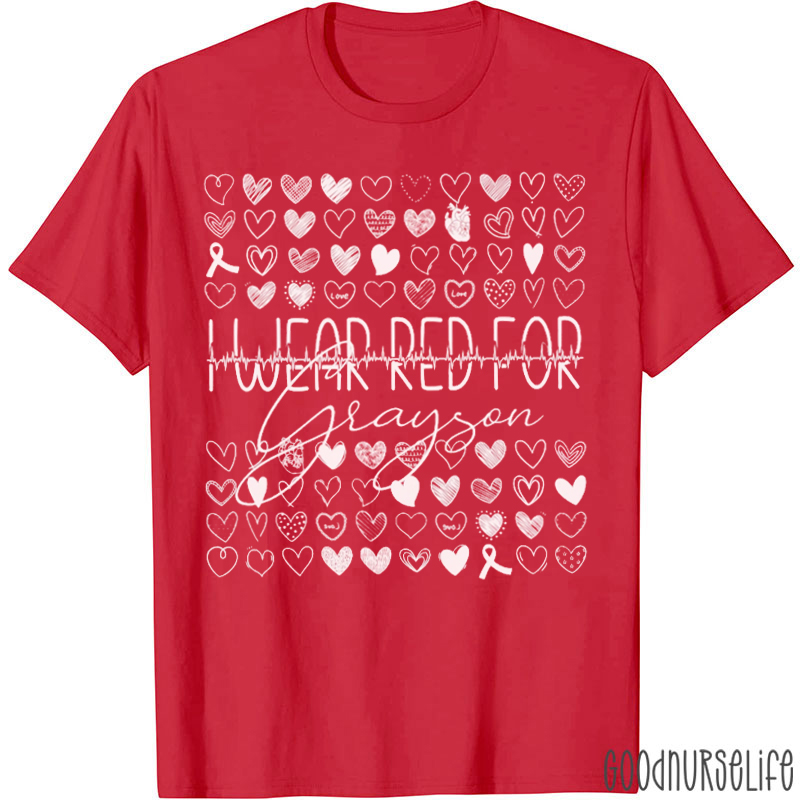 Personalized I Wear Red For Heart Warrior T-shirt