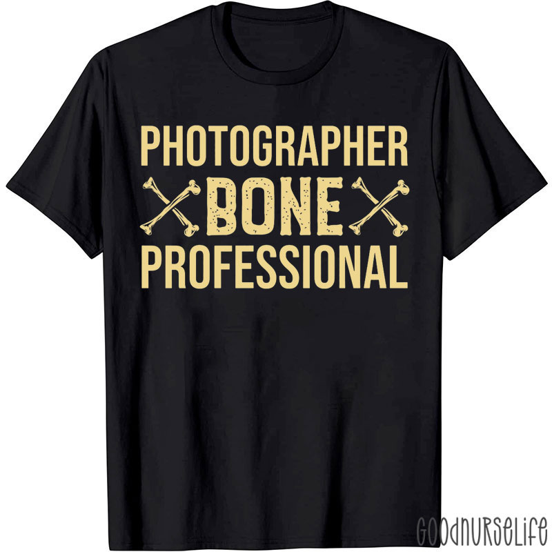 Photographer Bone Professional T-Shirt