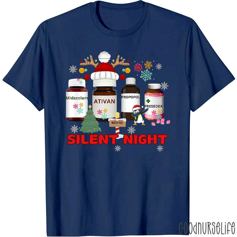 Silent Night Medication Bottles Nurse T-Shirt