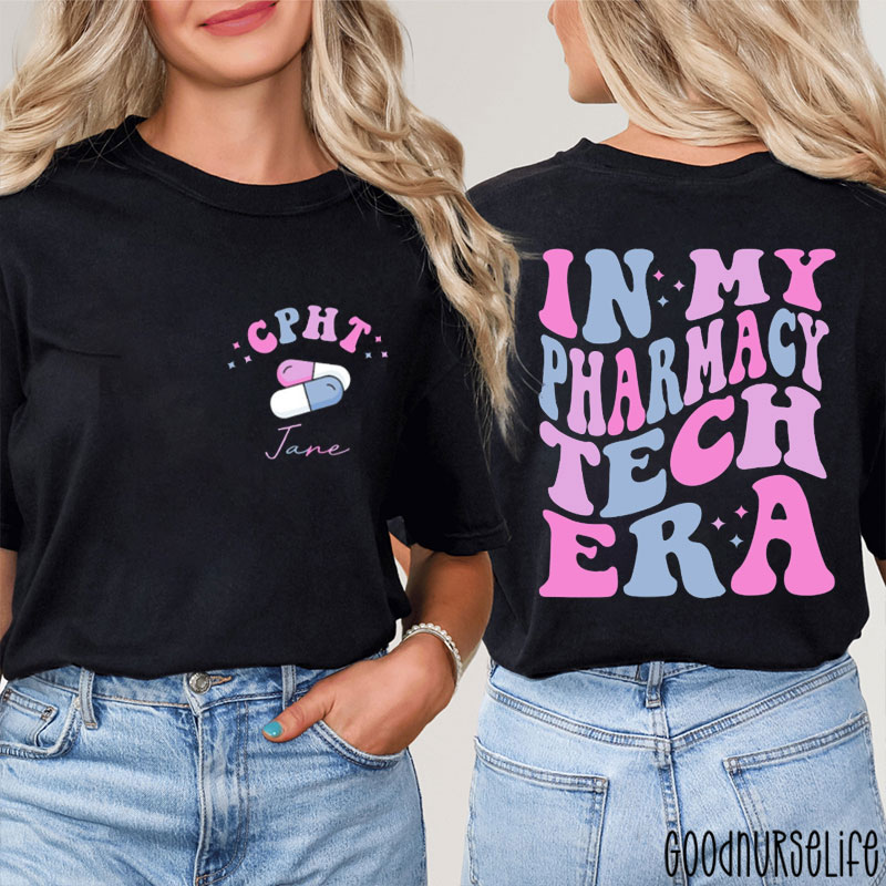 Personalized CPHT In My Pharmacy Tech Era Nurse Two Sided T-Shirt