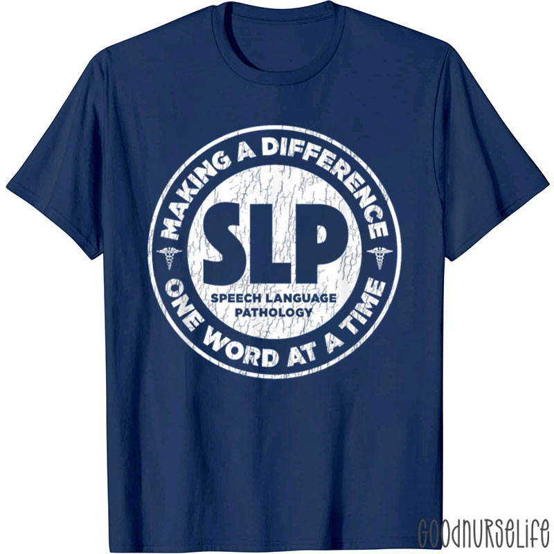 Making A Difference Speech Language Pathology T-Shirt