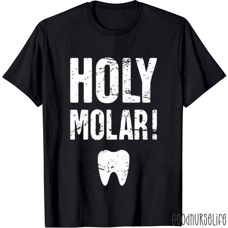 Holy Molar Nurse T-shirt