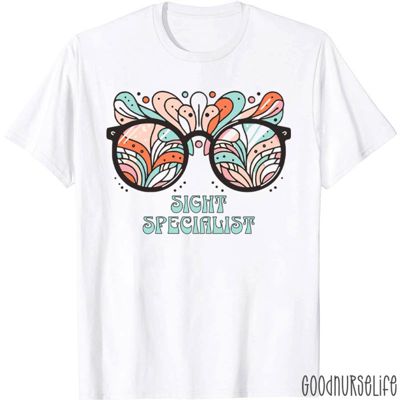 Sight Specialist Ophthalmology Nurse T-Shirt