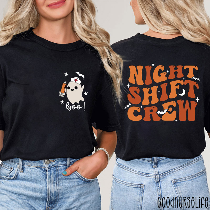 Boo Night Shift Crew Nurse Two Sided T-Shirt