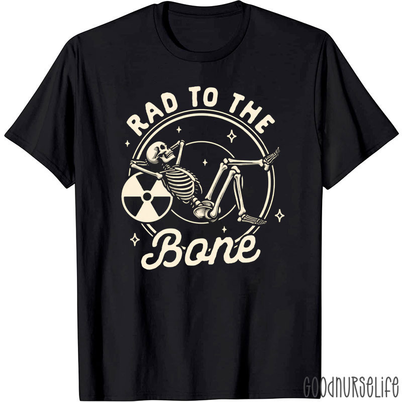 Rad To The Bone T-Shirt