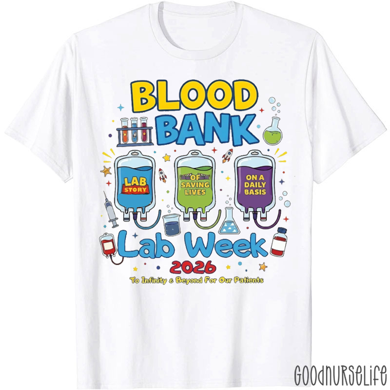Blood Bank Lab Week Lab Story Way T-Shirt